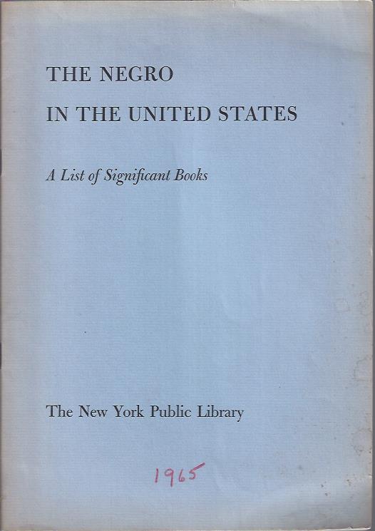 Image for The Negro in the United States : A List of Significant Books