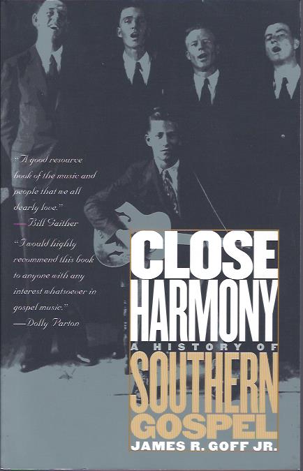 Close Harmony : A History of Southern Gospel Image for Close Harmony : A History of Southern Gospel