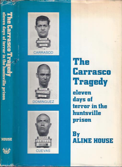 Image for The Carrasco Tragedy : Eleven Days of Terror in the Huntsville