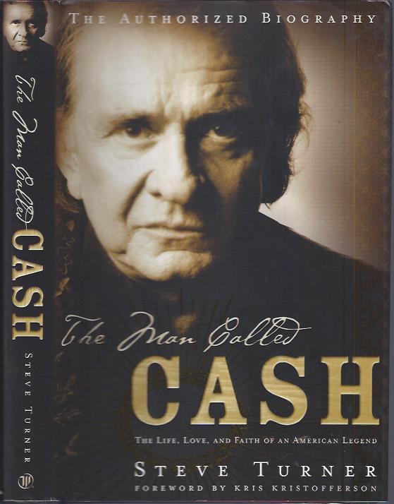 Image for The Man Called Cash : The Life, Love, and Faith of an American Legend