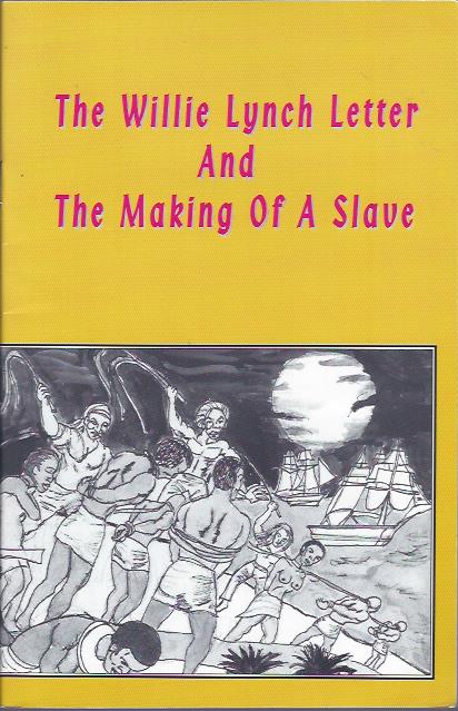 Image for The Willie Lynch Letter and the Making of a Slave