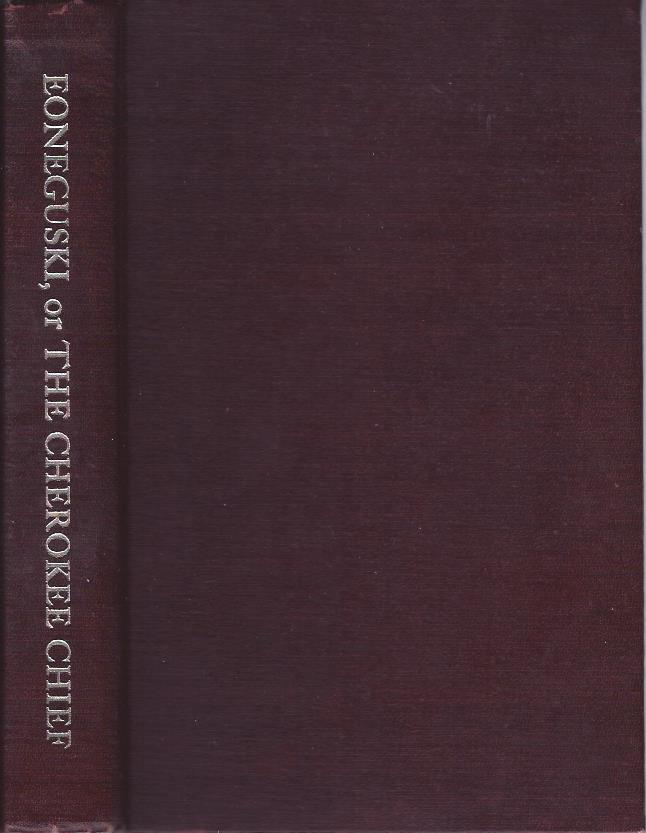 Image for Eoneguski, or The Cherokee Chief : A Tale of Past Wars