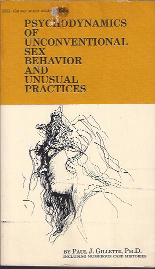 Image for Psychodynamics of Unconventional Sex Behavior and Unusual Practices