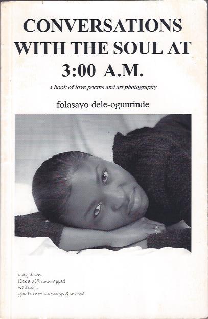 Image for Conversations with the Soul At 3: 00 A. M. : A book of love poetry and art photography