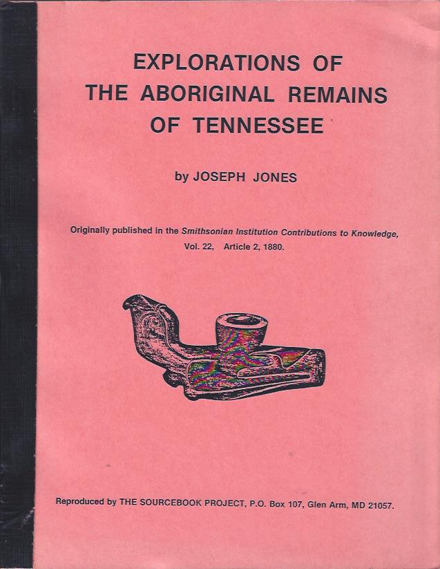 Image for Explorations of the Aboriginal Remains of Tennessee