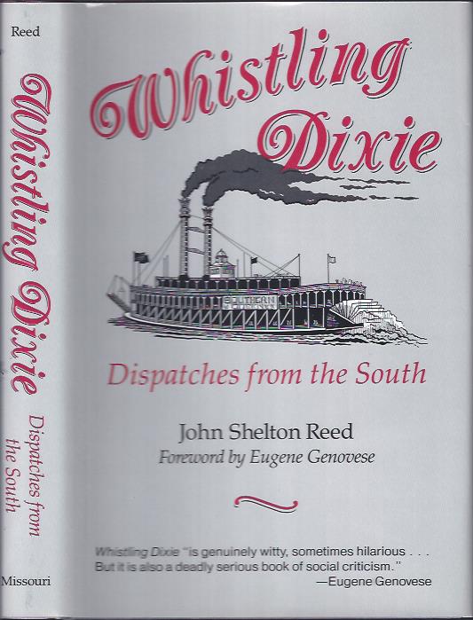 Image for Whistling Dixie : Dispatches from the South