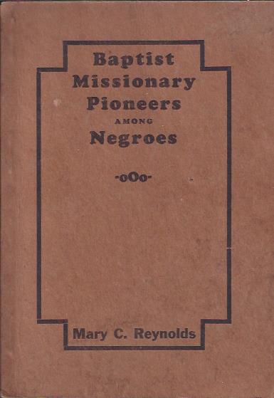 Image for Baptist Missionary Pioneers Among Negroes
