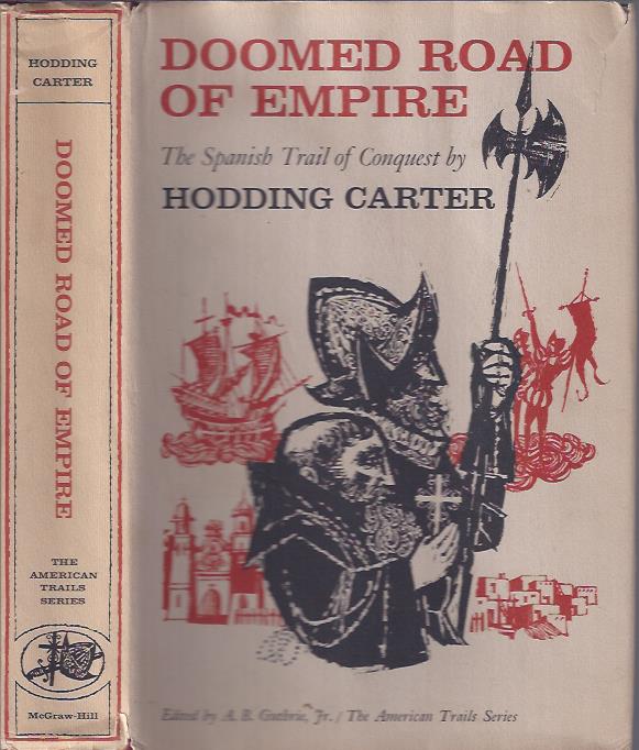 Image for Doomed Road of Empire : The Spanish Trail of Conquest