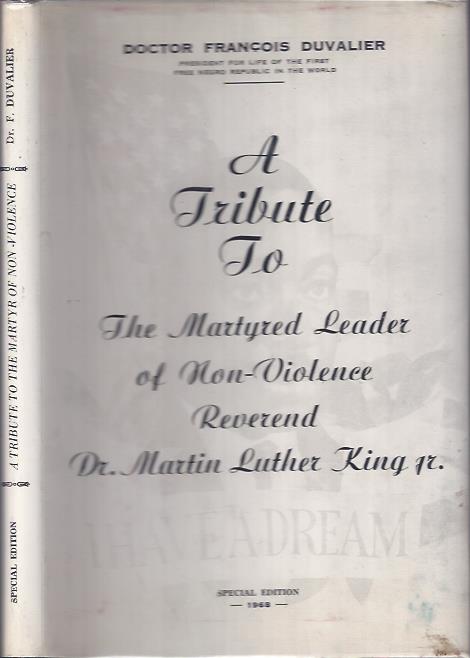 Image for A Tribute to the Martyred Leader of Non-Violence Reverend Martin Luther King Jr.