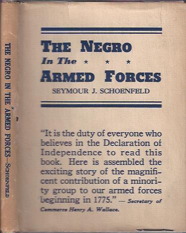 Image for The Negro in the Armed Forces : His Value and Status -- Past, Present, and Potential
