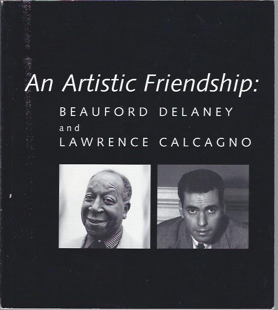 Image for An Artistic Friendship: Beauford Delaney and Lawrence Calcano