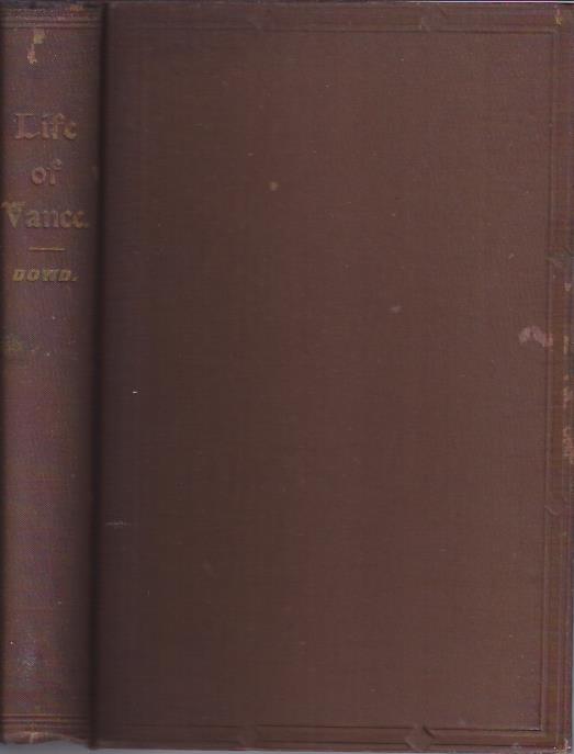Life of Zebulon B. Vance Image for Life of Zebulon B. Vance