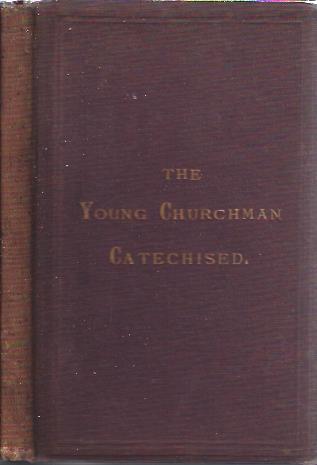 Image for The Young Churchman Catechised
