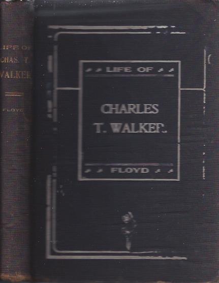Image for The Life of Charles T. Walker ("The Black Spurgeon")