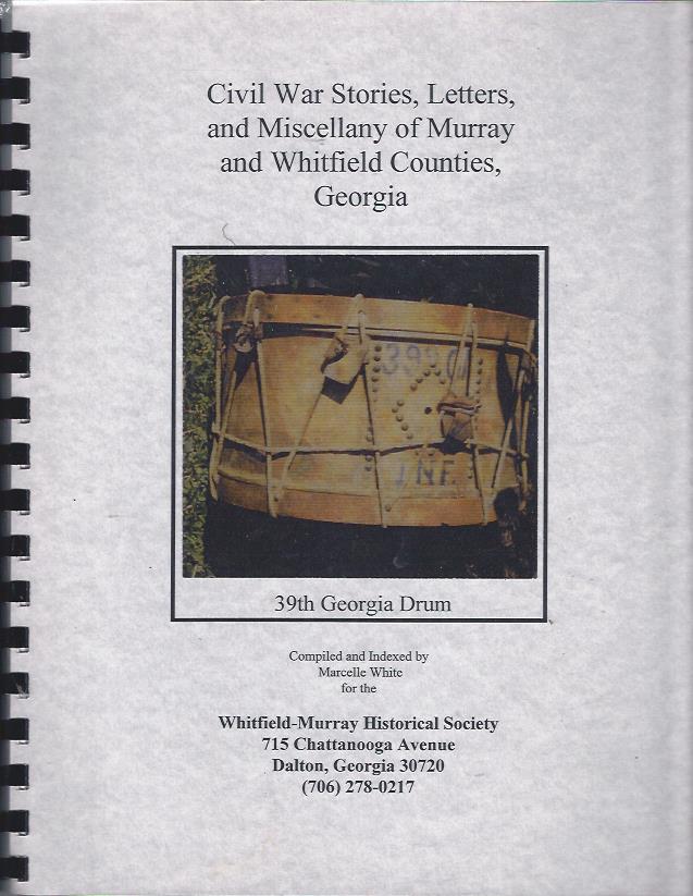 Image for Civil War Stories, Letters, and Miscellany of Murray and Whitfield Counties, Georgia