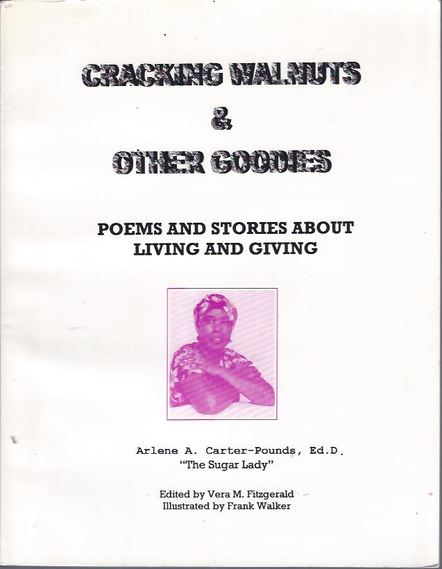 Image for Cracking Walnuts & Other Goodies : Poems and Stories about Living and Giving