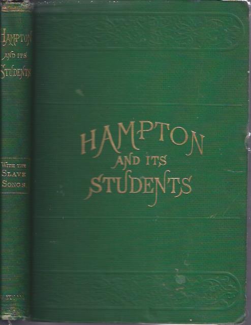 Image for Hampton and its Students With Fifty Cabin and Plantation Songs Arranged by Thomas P. Fenner