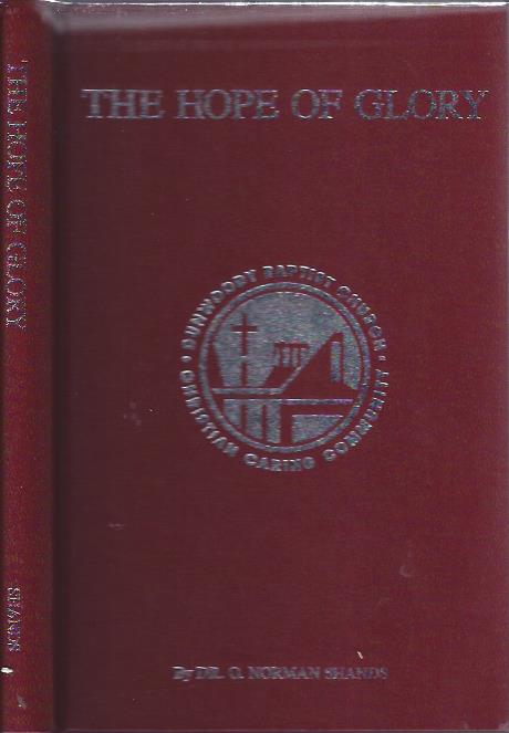 Image for The Hope of Glory: Dunwoody Baptist Church, 1964-1989