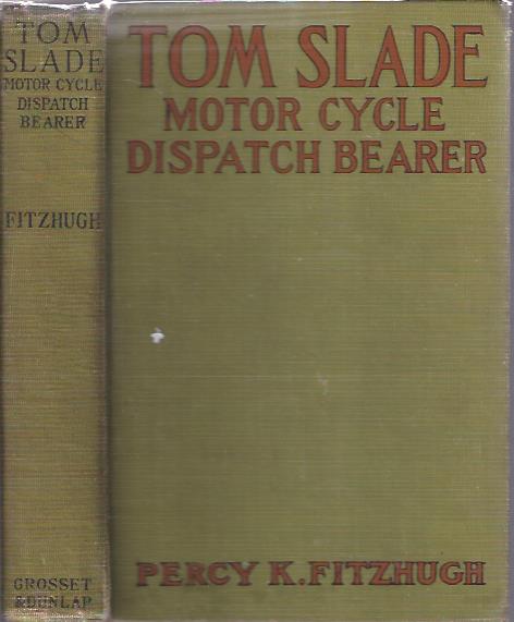 Image for Tom Slade Motorcycle Dispatch Bearer