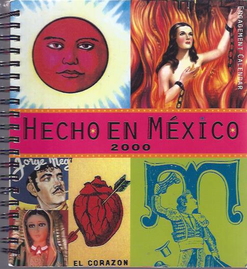 Image for Hecho En Mexico 2000 : Engagement Calendar