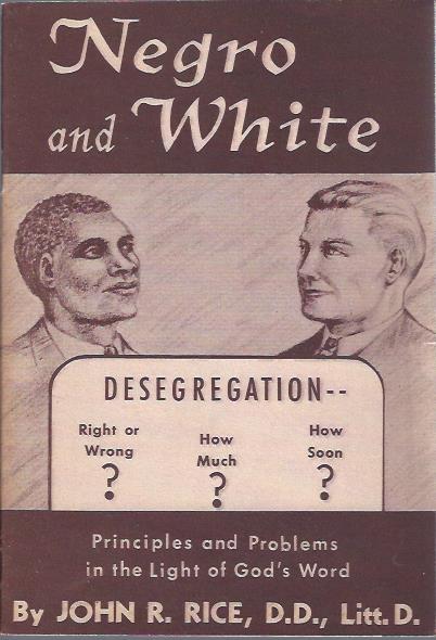 Image for Negro and White: Desegregation -- Principles and Problems in the Light of God's Word