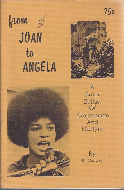 Image for from Joan to Angela : A Bitter Ballad of Oppression and Martyrs