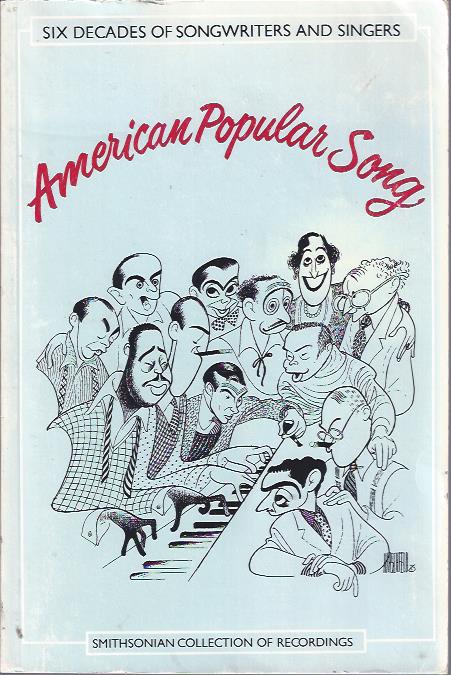 Image for Six Decades of Songwriters and Singers: American Popular Song