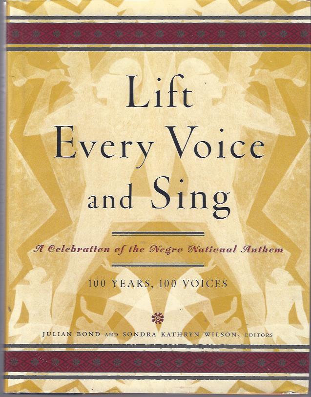 Image for Lift Every Voice and Sing : A Celebration of the Negro National Anthem