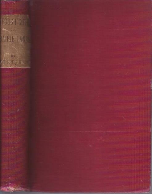 Image for Through Cities and Prairie Lands: Sketches of an American Tour a