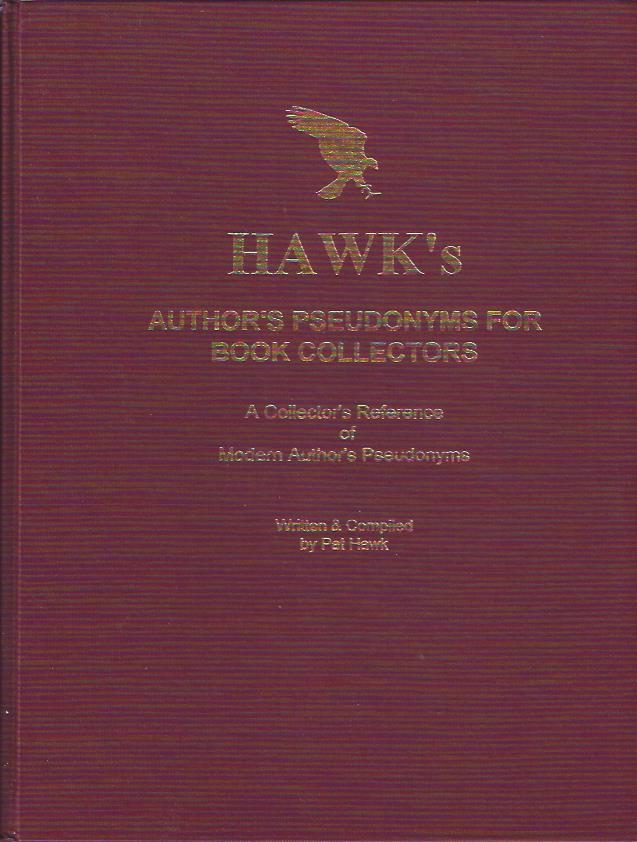 Image for Hawk's Author's Pseudonyms for Book Collectors : A Collector's Reference of Modern Author's Pseudonyms