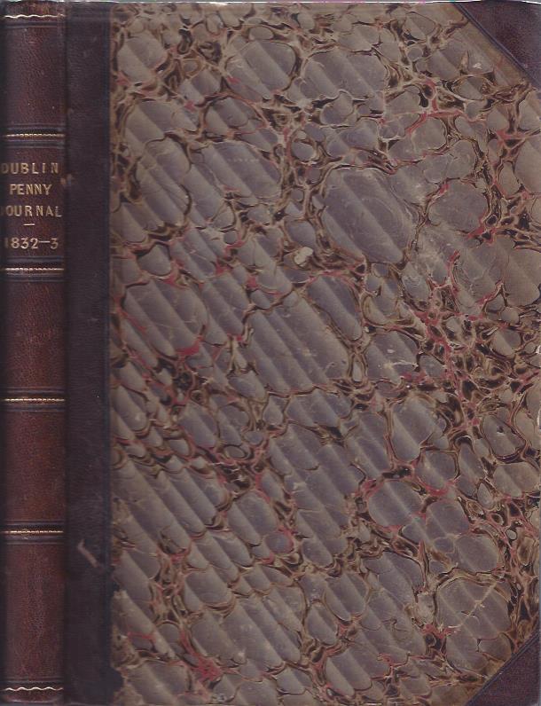 The Dublin Penny Journal, 1832-33 Image for The Dublin Penny Journal, 1832-33