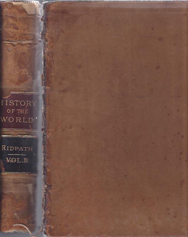 Image for Cyclopaedia of Universal History (History of the world), Being an Account of the Principal Events in the Career of the Human Race from the Beginnings of Civilization to the Present Time, from Recent and Authentic Sources, Vol. II, Part I
