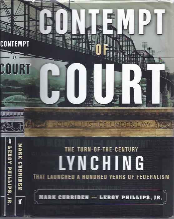 Image for Contempt of Court : The Turn Of-The-Century Lynching That Launched 100 Years of Federalism