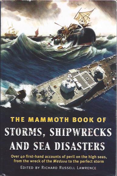 Image for The Mammoth Book of Storms, Shipwrecks and Sea Disasters