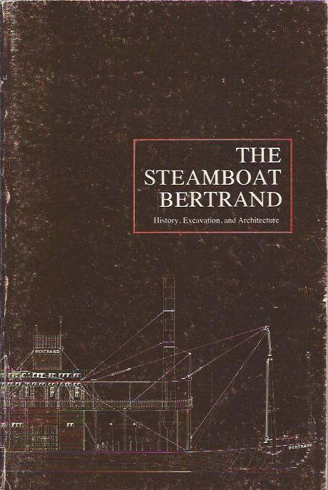 Image for The Steamboat Bertrand : History, Excavation, and Architecture