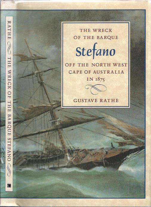 Image for The Wreck of the Barque Stefano off the North West Cape of Australia in 1875