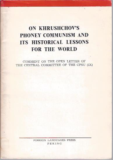 Image for On Khrushchov's Phoney Communism and Its Historical Lessons for the World - Comment on the Open Letter of the Central Committee of the CPSU