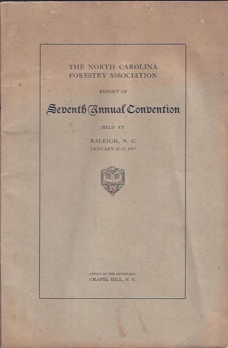 Image for The North Carolina Forestry Association Report of Seventh Annual Convention