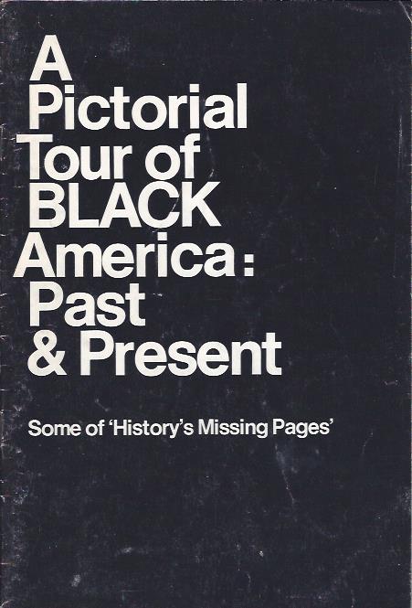 Image for A Pictorial Tour of Black America: Past & Present : Some of 'History's Missing Pages'