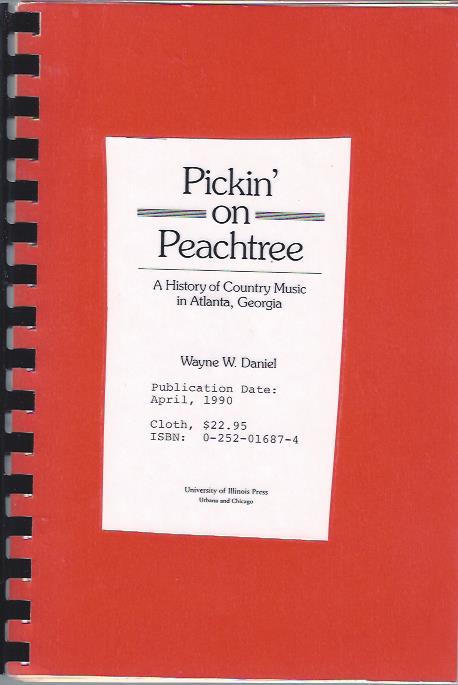 Image for Pickin' on Peachtree A History of Country Music in Atlanta Georgia