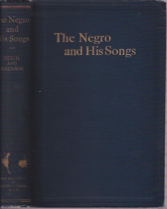 Image for The Negro and His Songs A Study of Typical Negro Songs in the South
