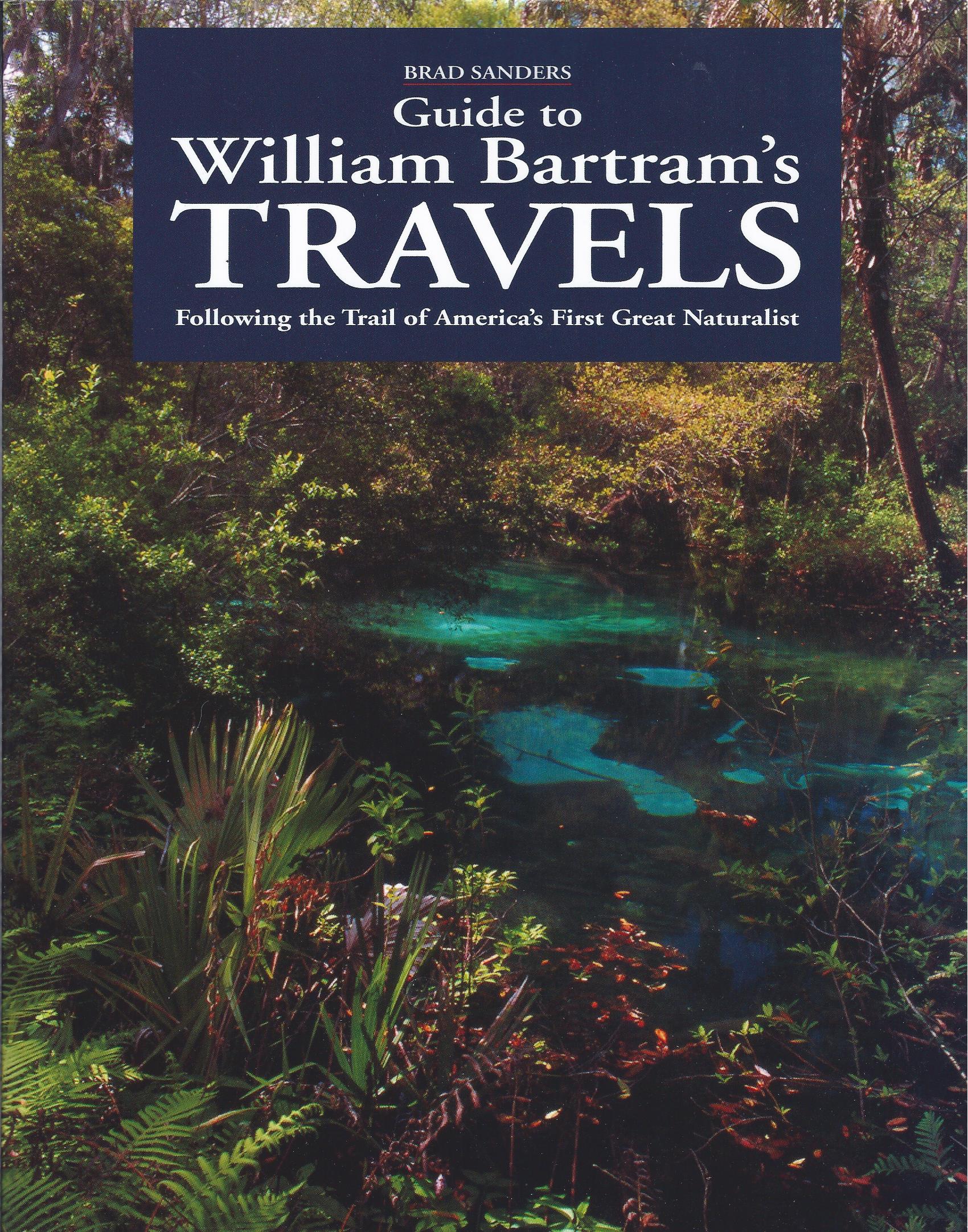 Image for Guide to William Bartram's Travels : Following the Trail of America's First Great Naturalist