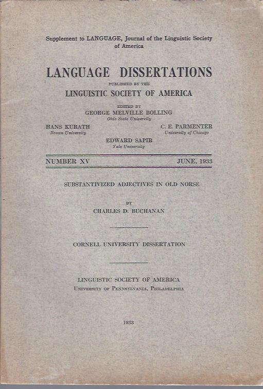 Image for Language Dissertations, June, 1933 : Substantivized Adjectives in Old Norse by Charles D. Buchanan