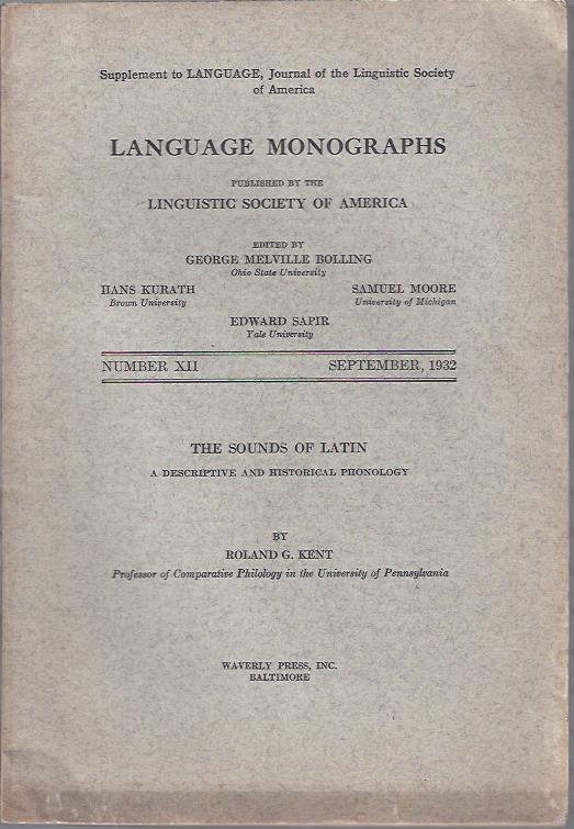 Image for Language Monographs, September, 1932 : The Sounds of Latin by Roland G. Gent