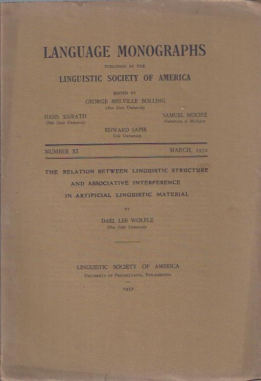 Image for Language Monographs, March, 1932 : The Relation between Linguistic Structure and Associative Interference in Artificial Linguistic Material by Dael Lee Wolfle