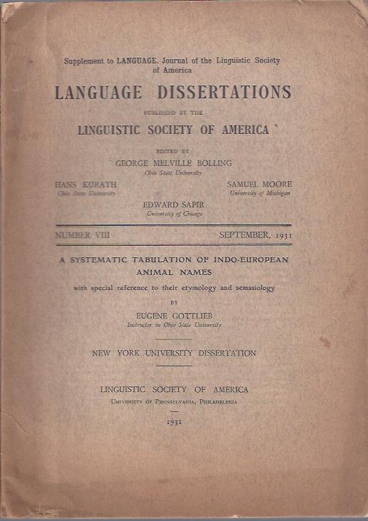 Image for Language Dissertations, September, 1931 : A Systematic Tabulation of Indo-European Animal Names by Eugene Gottlieb