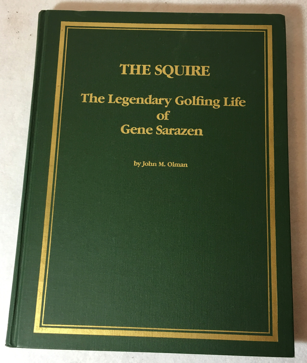 Image for The Squire: The Legendary Golfing Life of Gene Sarazen