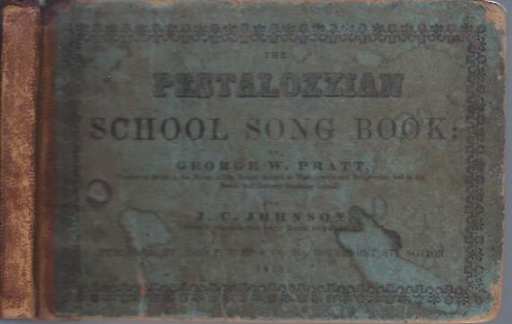 Image for The Pestalozzian School Song Book, etc.