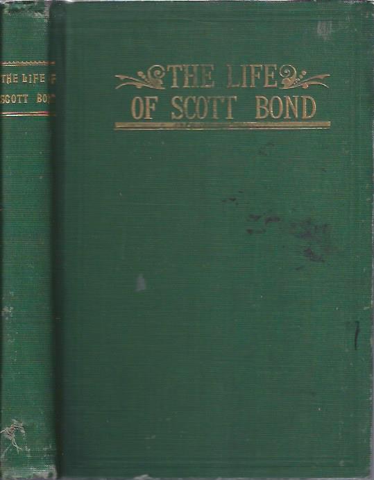 Image for From Slavery to Wealth: The Life of Scott Bond, the Rewards of Honesty, Industry, Economy, and Perseverance