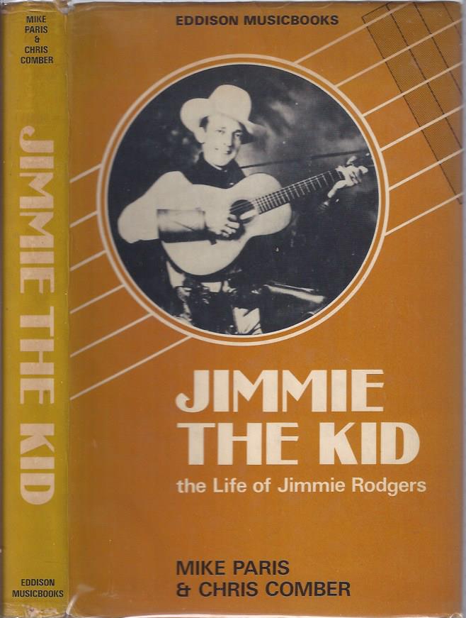 Image for Jimmie the Kid: The Life of Jimmie Rodgers